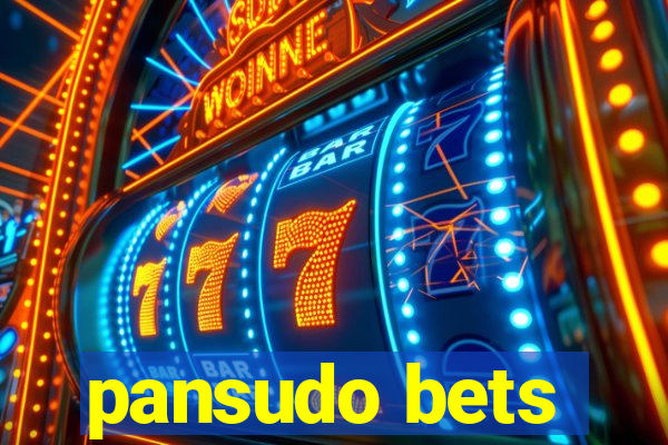 pansudo bets